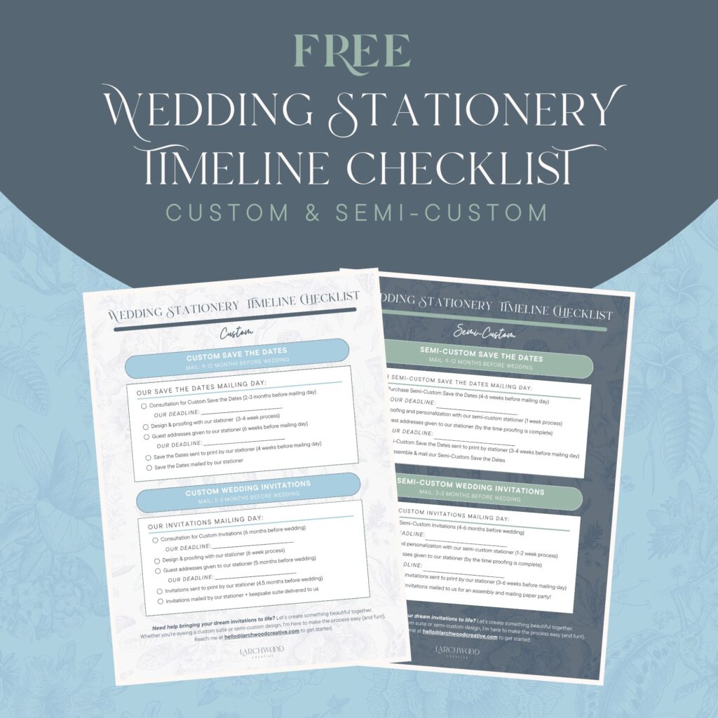 When should you send wedding invitations? This is a wedding stationery timeline checklist for custom and semi-custom wedding invitations and save the dates.